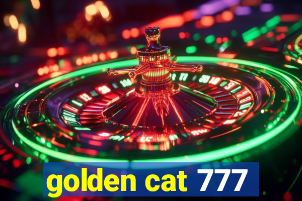 golden cat 777